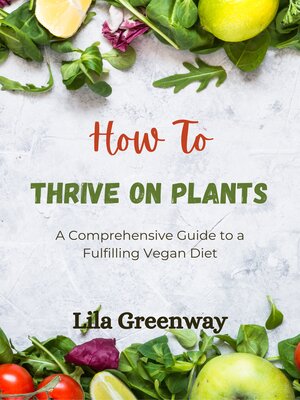 cover image of "How to Thrive on Plants